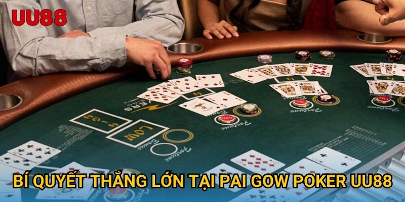 Bí quyết thắng lớn tại Pai Gow Poker UU88