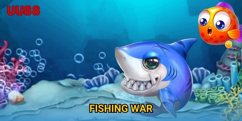 Fishing War UU88 Trải Nghiệm Đấu Trường Săn Cá Kịch Tính